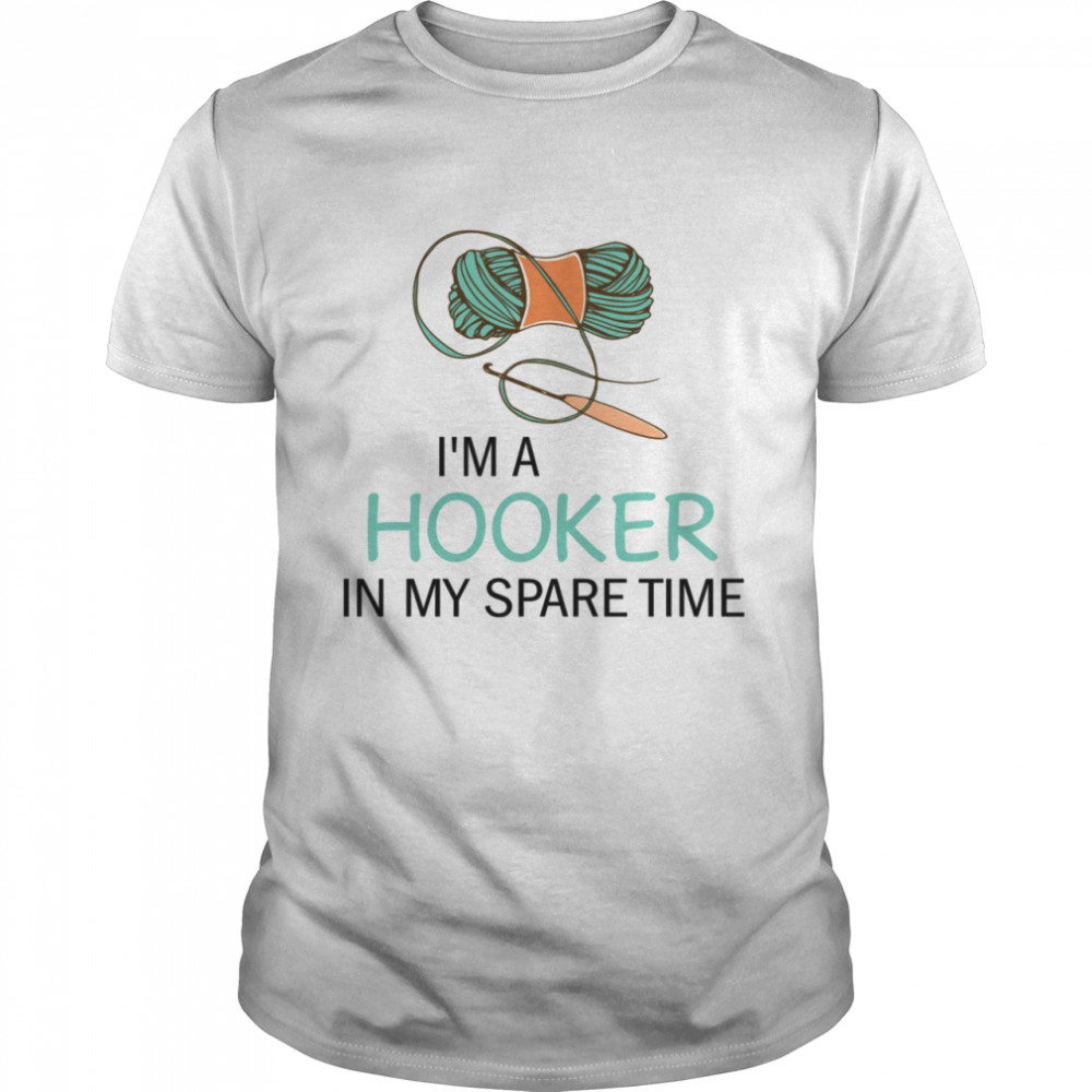 I’m a hooker in my spare time shirt Classic Men's T-shirt