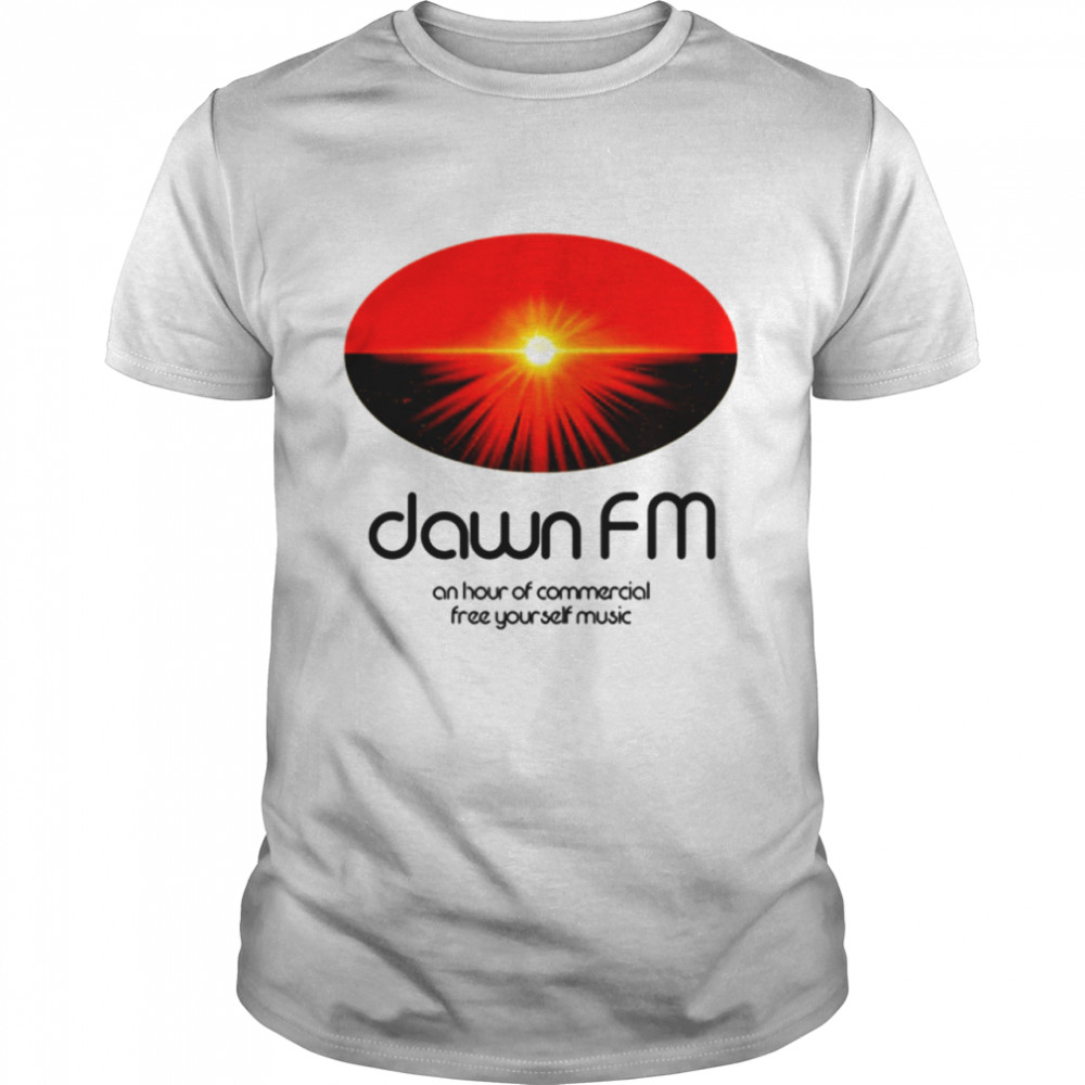 Dawn Fm On Hour Of Commercial Free Your Self Music  Classic Men's T-shirt