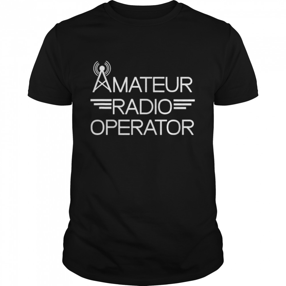 Ham Radio Lover Hobby Amateur Radio Operator shirt Classic Men's T-shirt