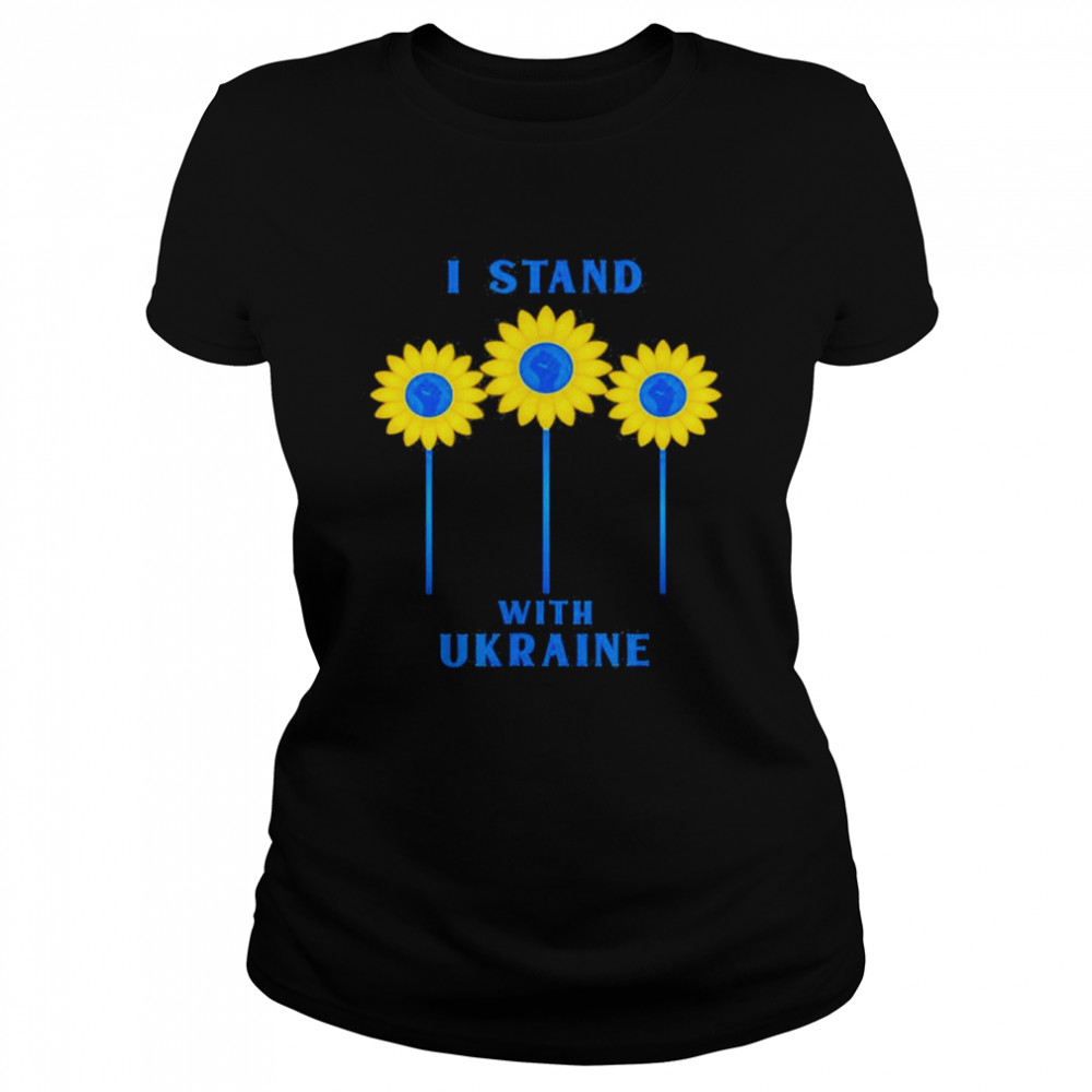 I Stand With Ukraine Sunflower Raised Fist Love Ukraine shirt Classic Women's T-shirt