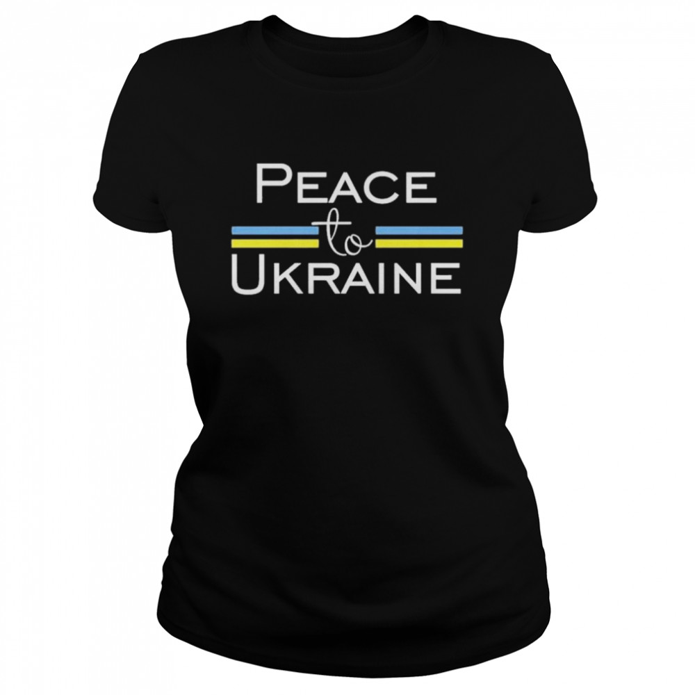 Peace to ukraine shirt Classic Women's T-shirt