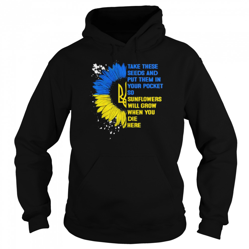 Retro Sunflower Ukraine Flag Put These Seeds In Your Pockets Peace Ukraine shirt Unisex Hoodie