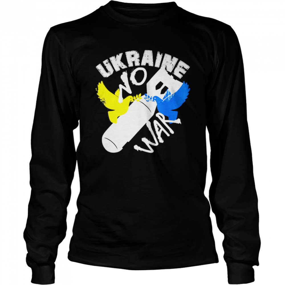 Ukraine No War Peace For Ukraine Love Ukraine shirt Long Sleeved T-shirt