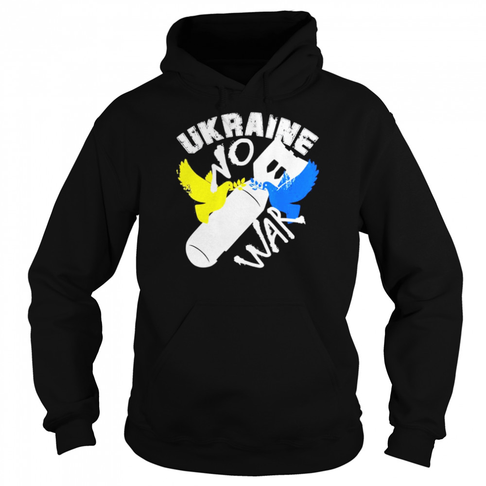 Ukraine No War Peace For Ukraine Love Ukraine shirt Unisex Hoodie