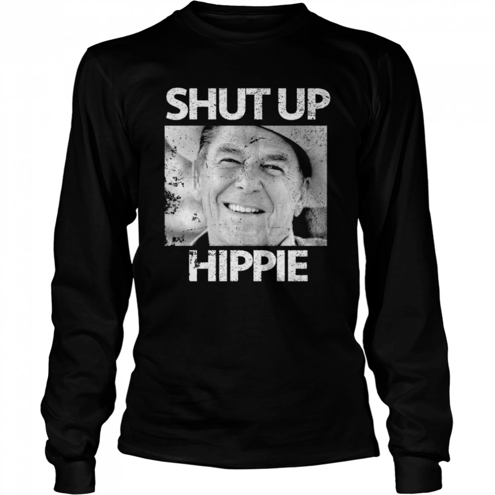 Shut up hippie shirt Long Sleeved T-shirt