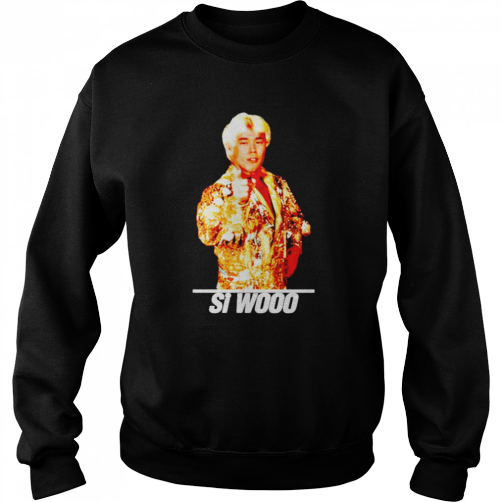 Si Wooo and Ric Flair shirt Unisex Sweatshirt