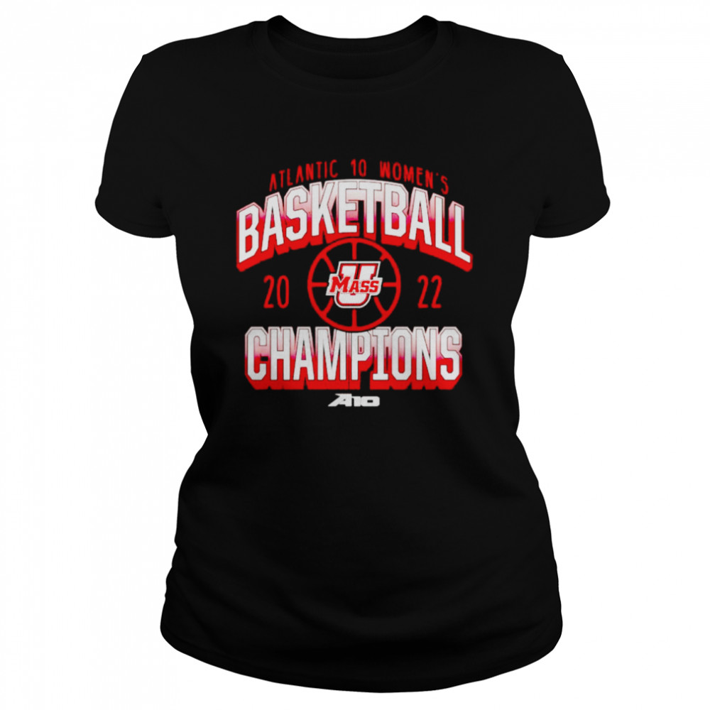 UMass Minutemen 2022 Atlantic 10 Women’s Basketball Conference Tournament Champions shirt Classic Women's T-shirt