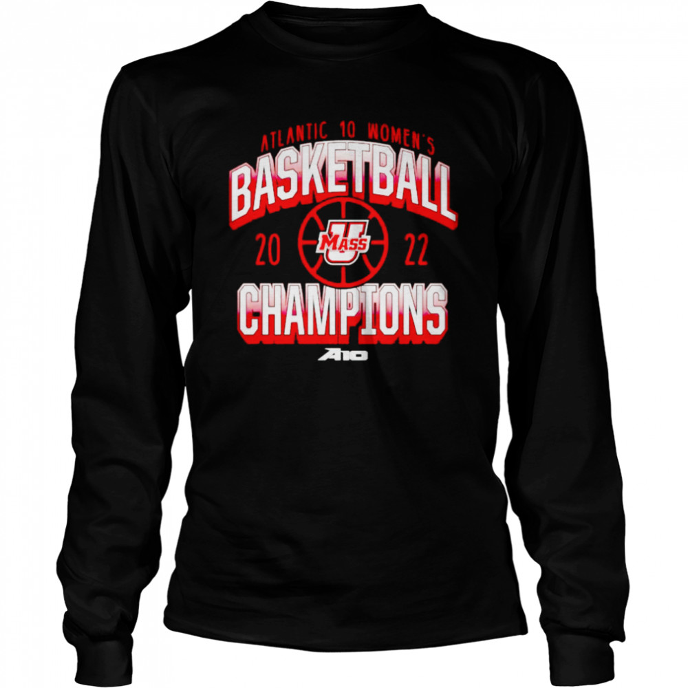 UMass Minutemen 2022 Atlantic 10 Women’s Basketball Conference Tournament Champions shirt Long Sleeved T-shirt