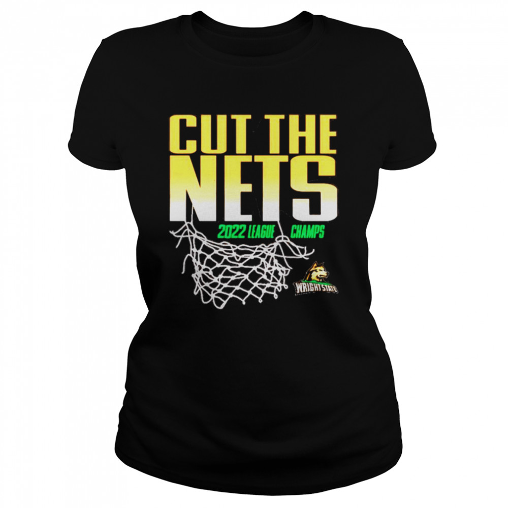 Wright State University cut the nets 2022 league champs shirt Classic Women's T-shirt