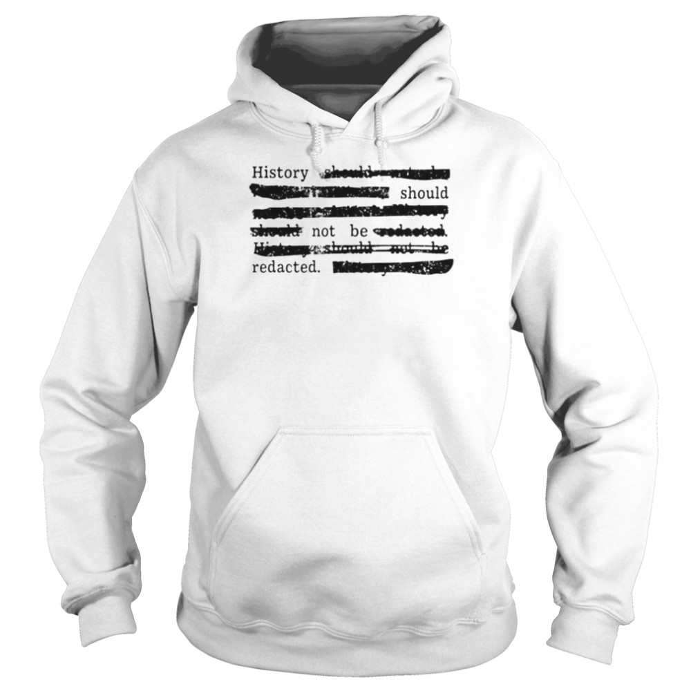 Dr. Sarah bond history should not be redacted shirt Unisex Hoodie