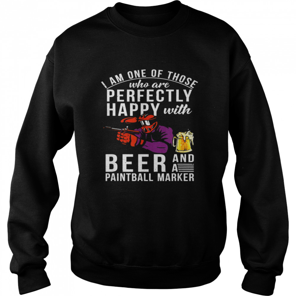 Mens Perfectly Happy With Beer And Paintball Marker Paint Baller Unisex Sweatshirt