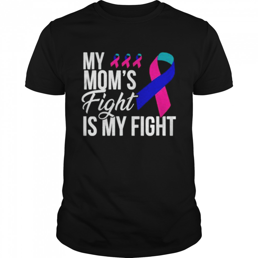 My mom’s fight is my fight shirt Classic Men's T-shirt