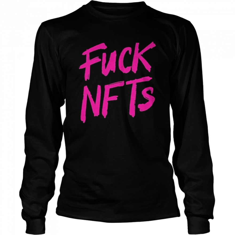 Patrick Miller Fuck Nfts shirt Long Sleeved T-shirt