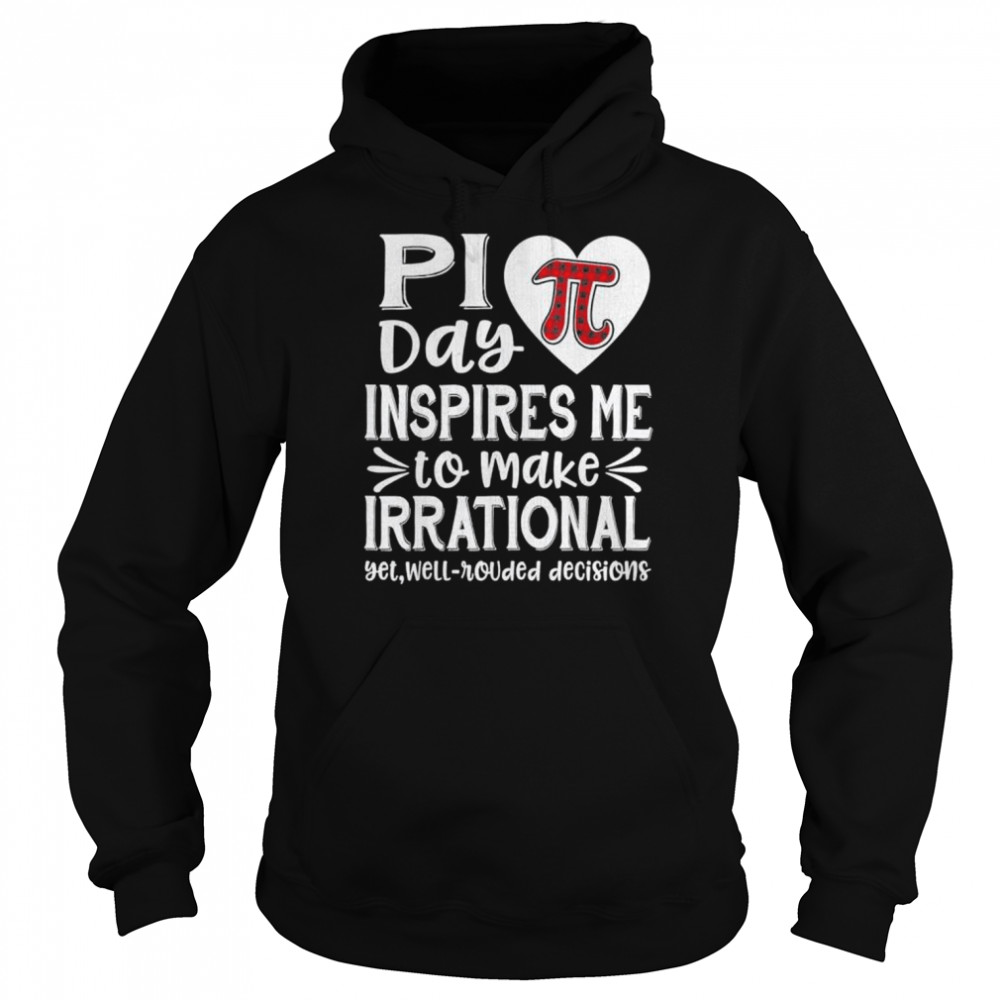 Pi Symbol Pi Day Inspires Me Math Lover shirt Unisex Hoodie