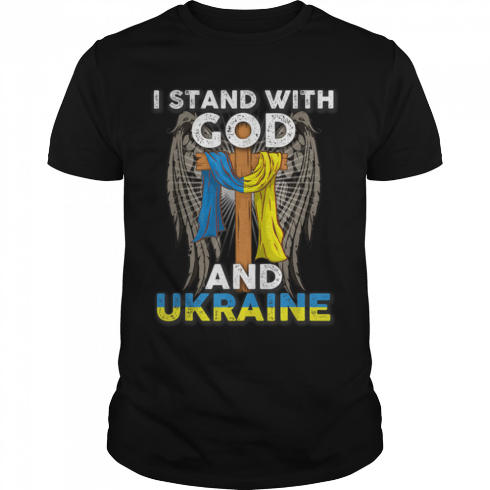 Support Ukraine I Stand With God And Ukraine Flag T- B09VBWRXPD Classic Men's T-shirt