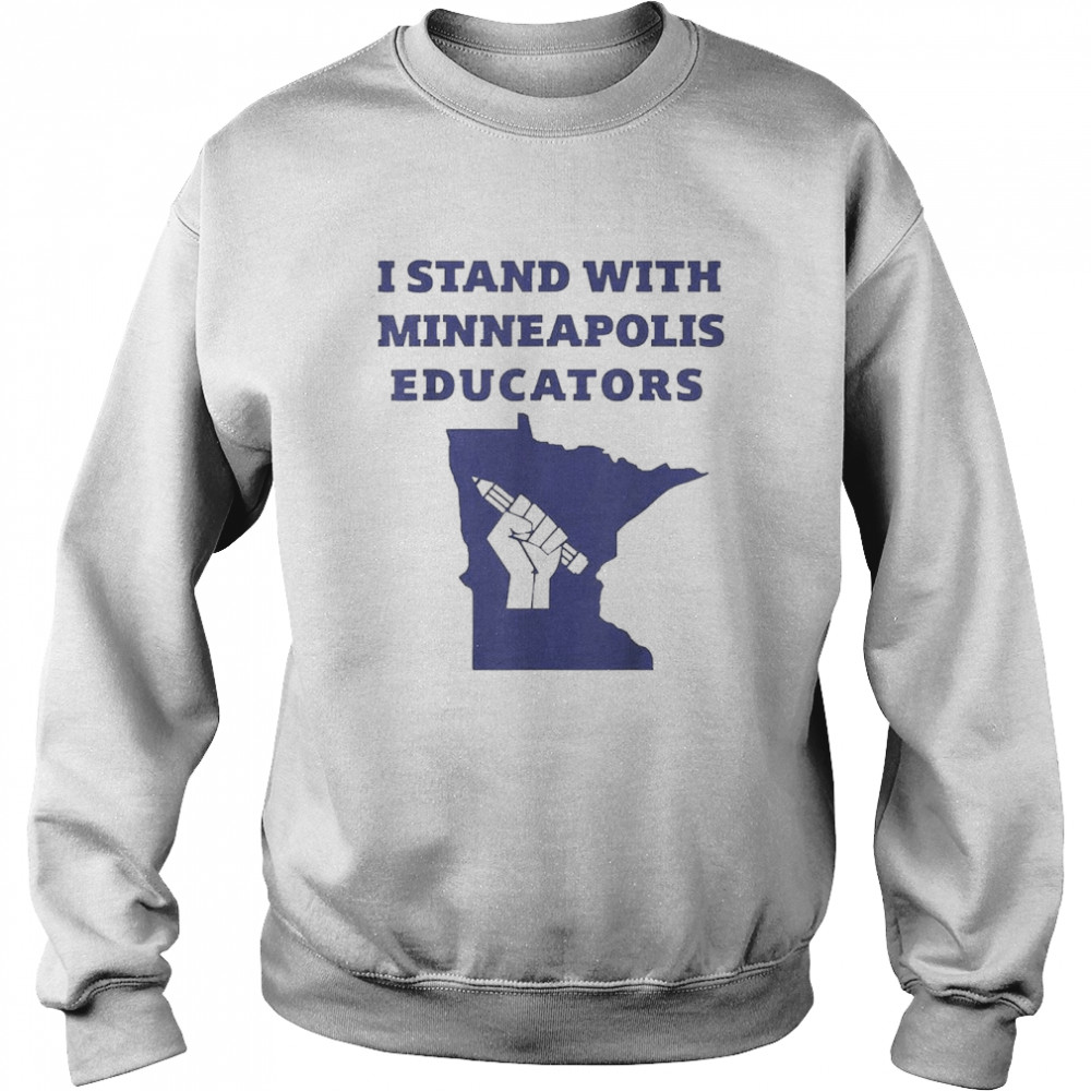 Teacher Walkout I Support Minneapolis Educators 2022 Strike Unisex Sweatshirt