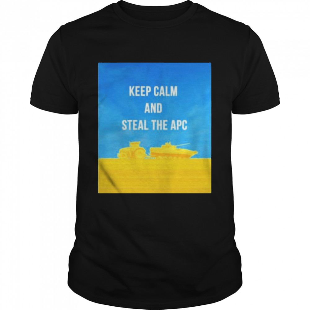 Ukrainian Farmers Keep Calm And Steal The Apc Ukraine Cascadia Bioregion T- Classic Men's T-shirt