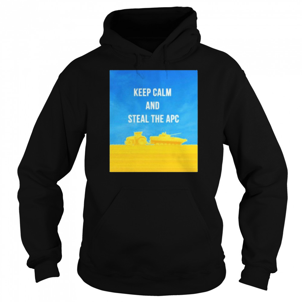 Ukrainian Farmers Keep Calm And Steal The Apc Ukraine Cascadia Bioregion T- Unisex Hoodie