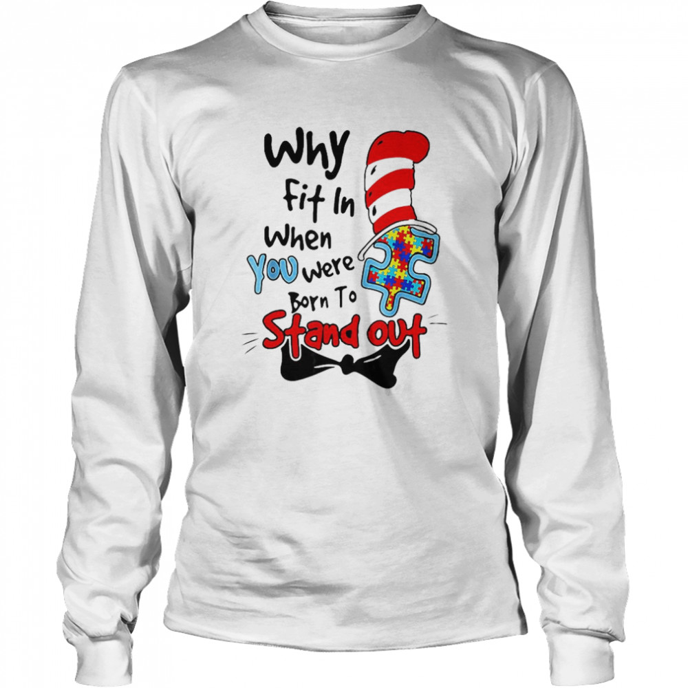 Why Fit In Autism Awareness Doctor Teacher Hat Cat Book Long Sleeved T-shirt