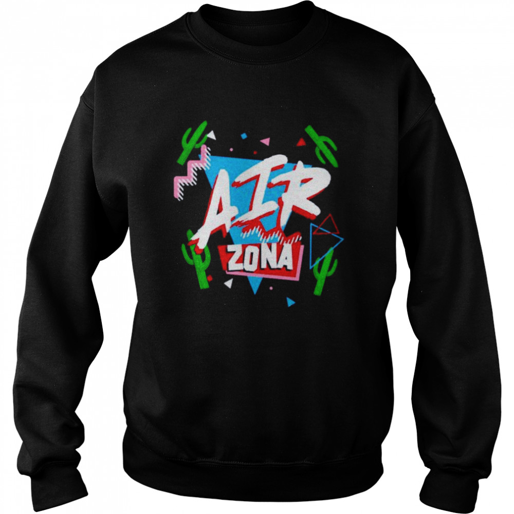 Air Zona Cactus shirt Unisex Sweatshirt