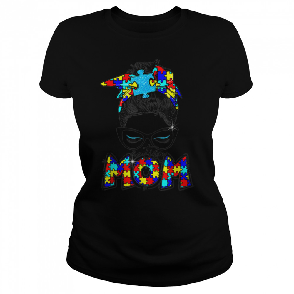 Autism Mom Chil D Messy B Un Awareness April And Mother’s T- B09VD33M9C Classic Women's T-shirt