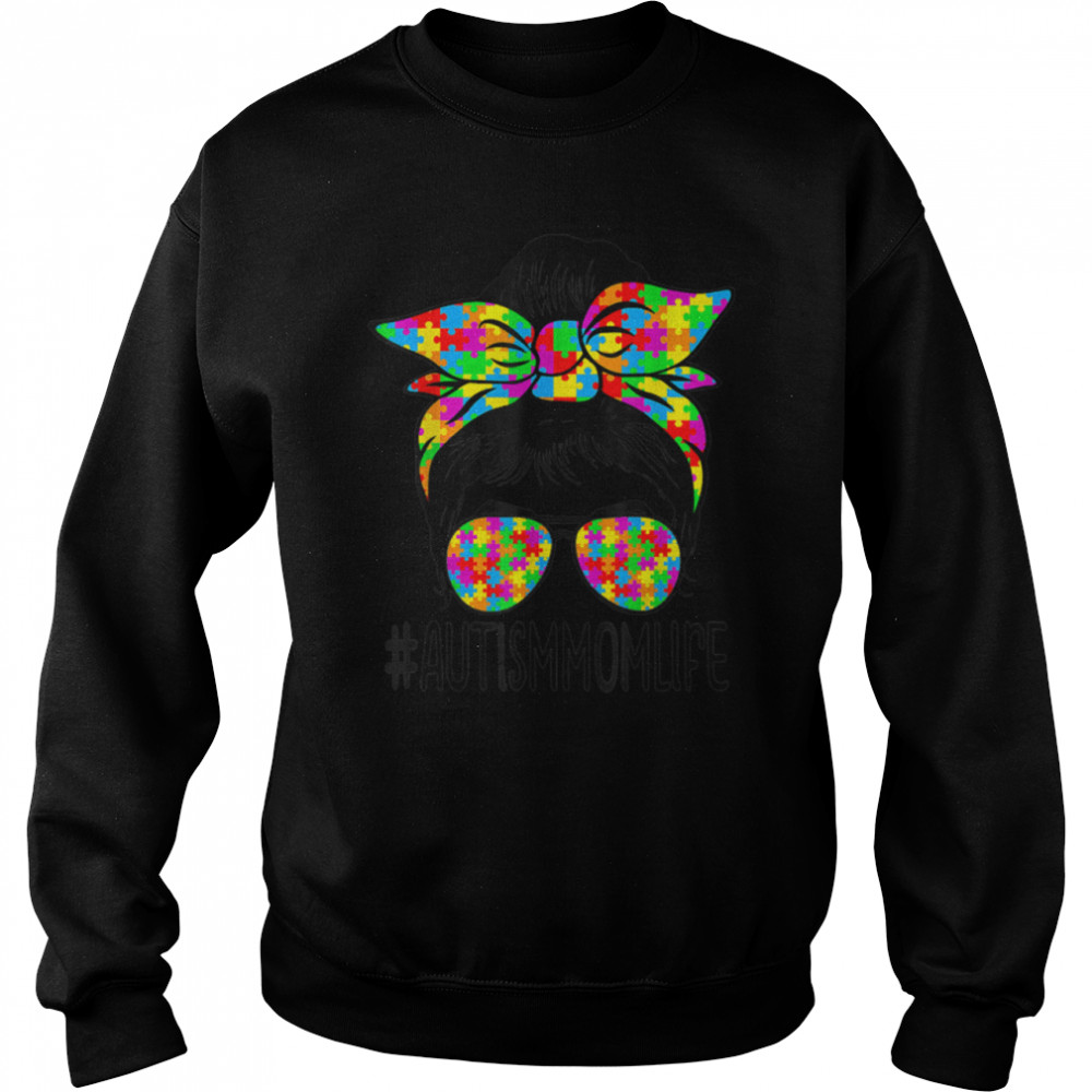 Autism Momlife Awareness Messy Bun Sunglasses Puzzle Girls T- B09VD31YM1 Unisex Sweatshirt