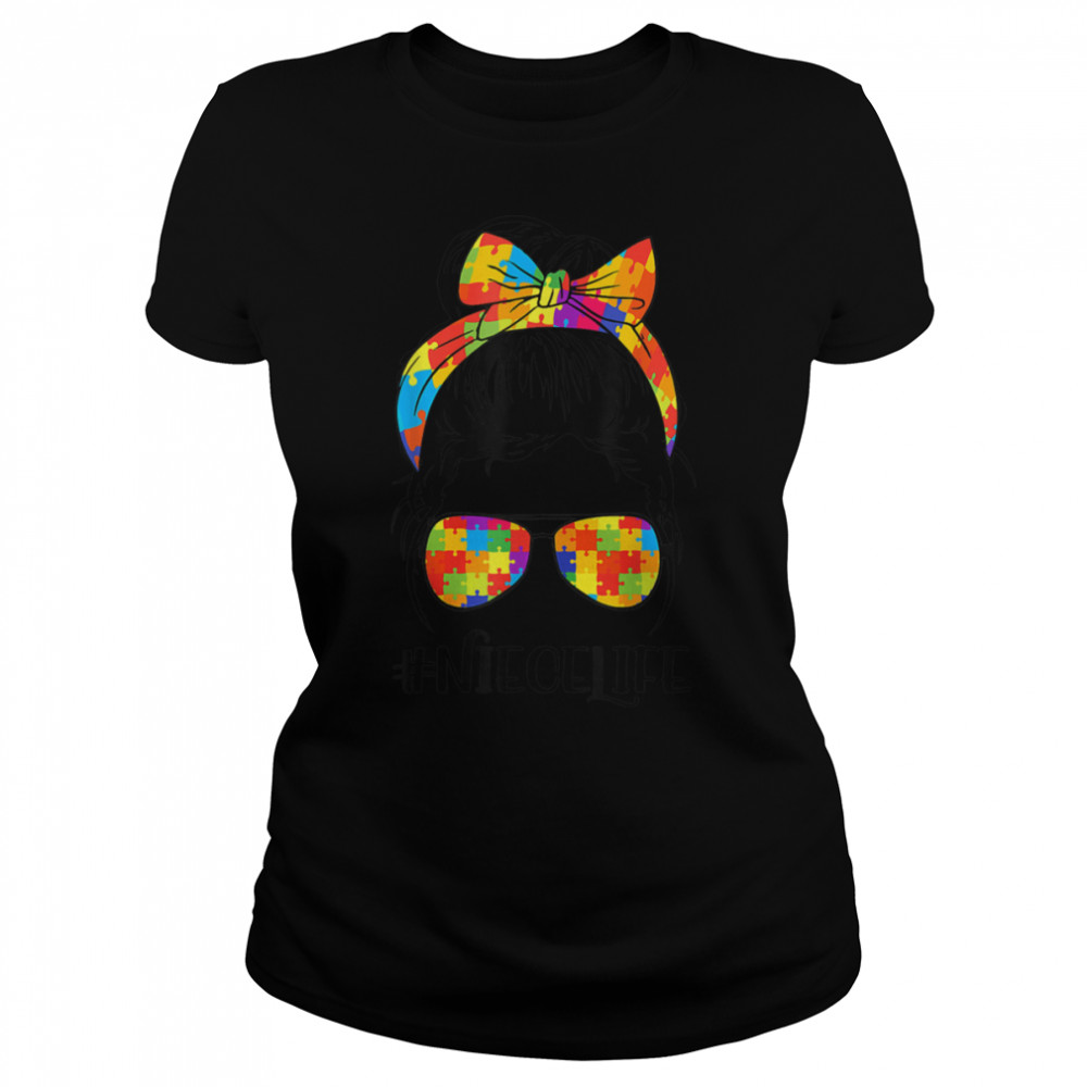 Autism Niece Life Messy Bun Glasses Bandana Mother’s Day T- B09VD3W97V Classic Women's T-shirt