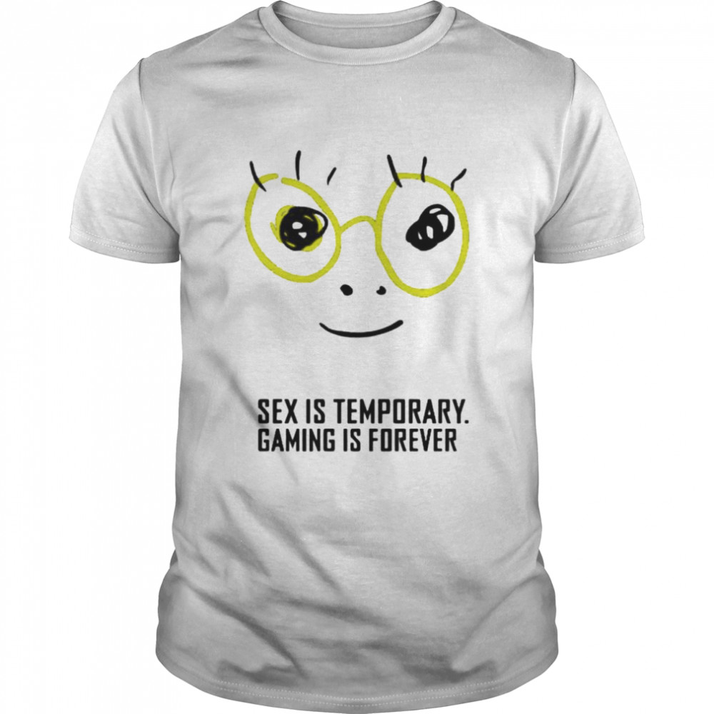 Sex is temporary gaming is forever shirt Classic Men's T-shirt