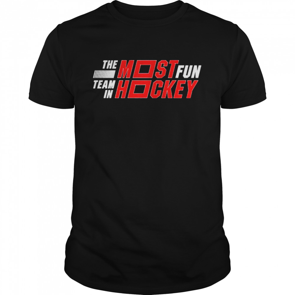The Most Fun Team in Hockey  Classic Men's T-shirt