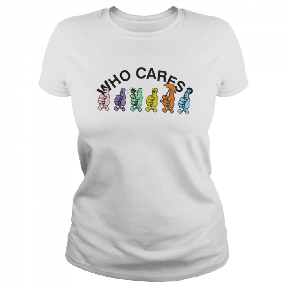 Who Cares White shirt Classic Women's T-shirt