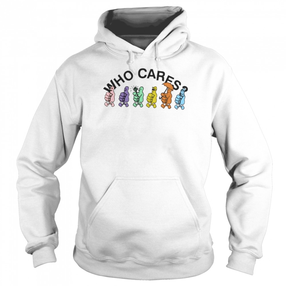 Who Cares White shirt Unisex Hoodie