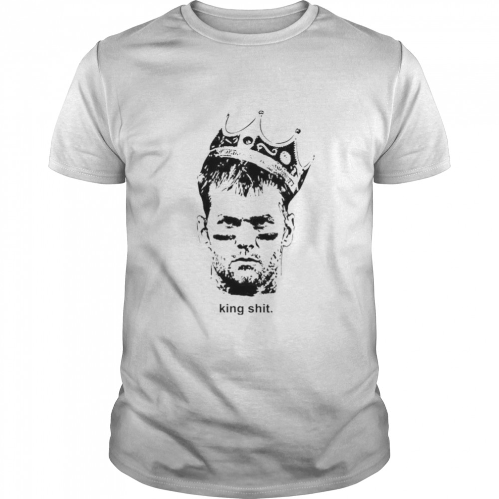 Buccaneers Tom Brady king shit shirt - T Shirt Classic