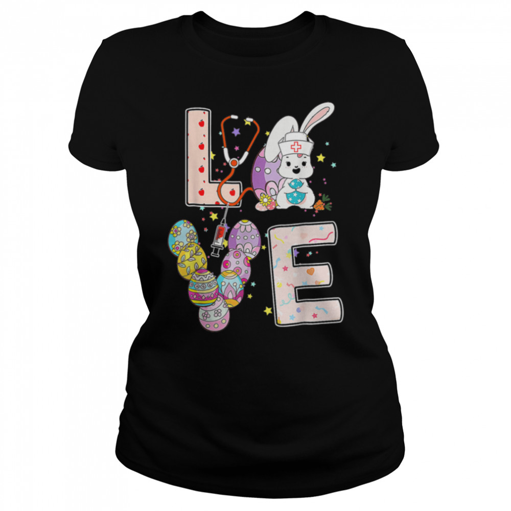 Stethoscope Scrub Nurse Life Easter Day Cute Bunny With Eggs T- B09VNXR27P Classic Women's T-shirt
