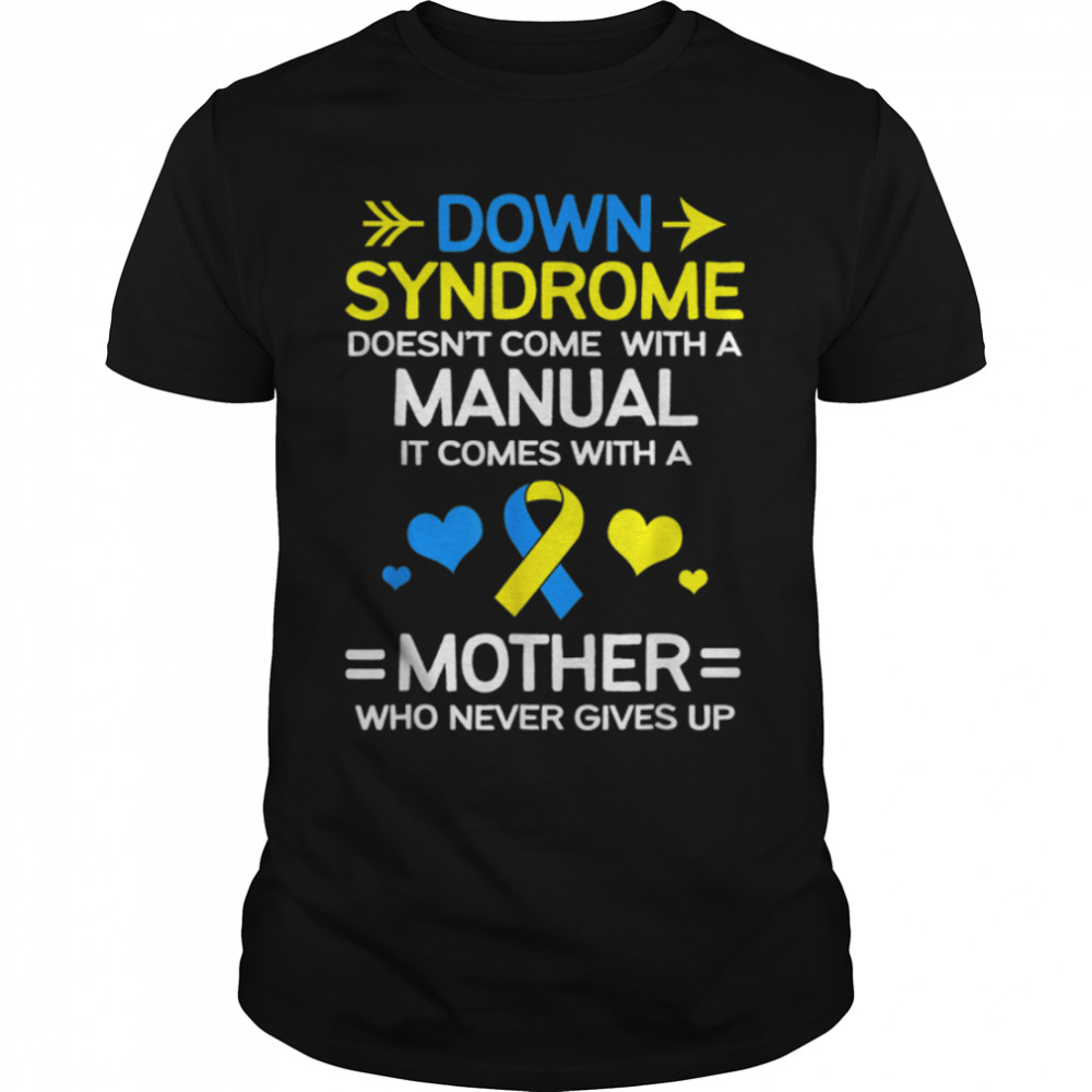 Strong Mom Of Down Syndrome Awareness Mom T-Shirt B09VNRR3WN