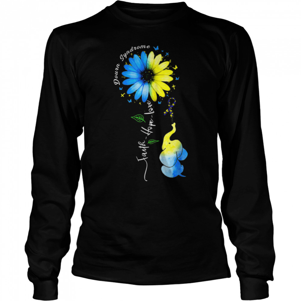 The Blue Elephant, Faith Hope Love Awareness Down's Syndrome T- B09VNP89ML Long Sleeved T-shirt