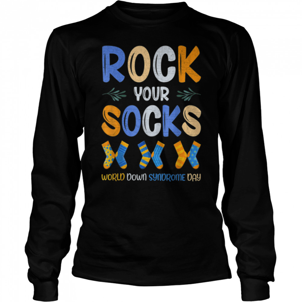 World Down Syndrome Day 21 March Rock Your Socks Awareness T- B09VNV9XKN Long Sleeved T-shirt