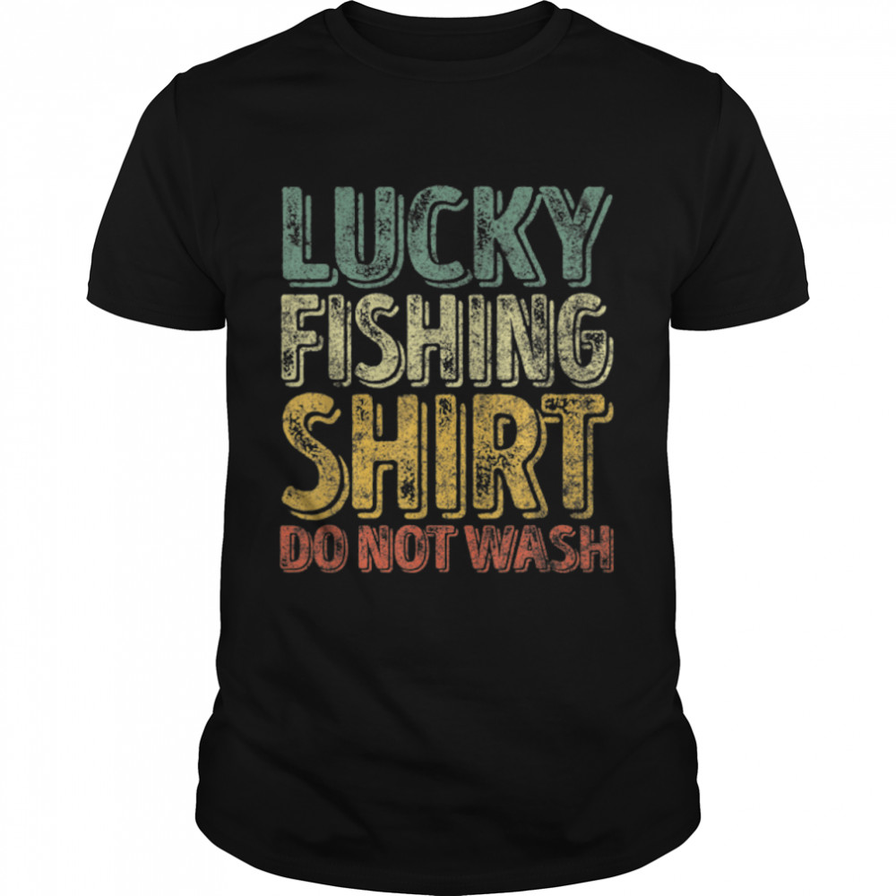 Mens Lucky Fishing Do Not Wash Fisherman Christmas T-Shirt B09VXTSP9D