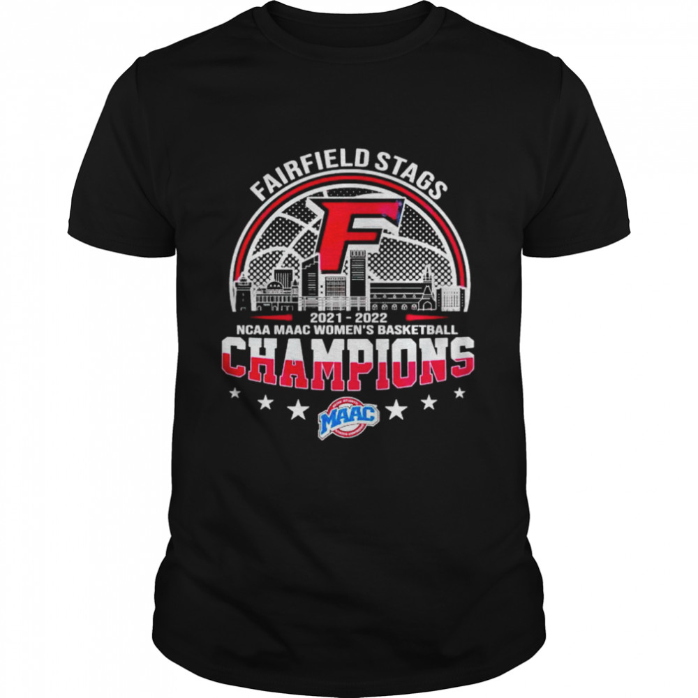 Fairfield Stags 2022 NCAA MAAC Women’s Basketball champions shirt Classic Men's T-shirt