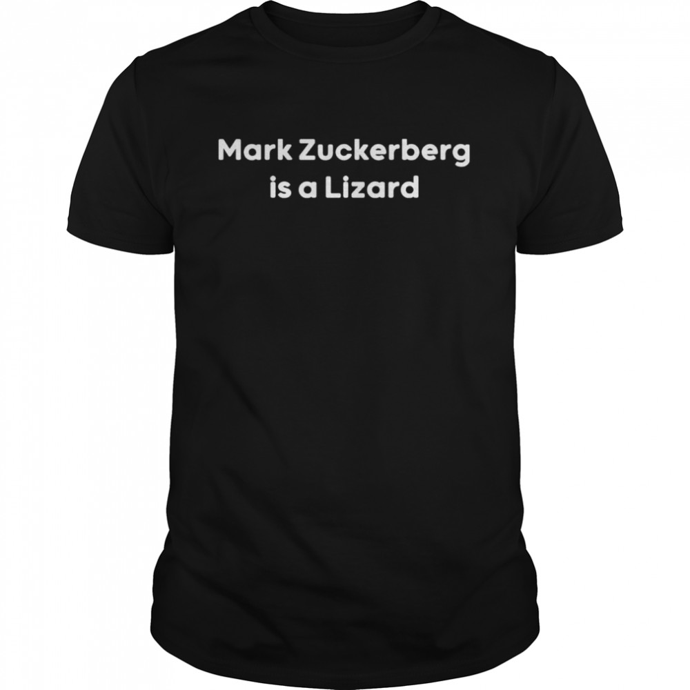 Mark Zuckerberg is a lizard shirt Classic Men's T-shirt