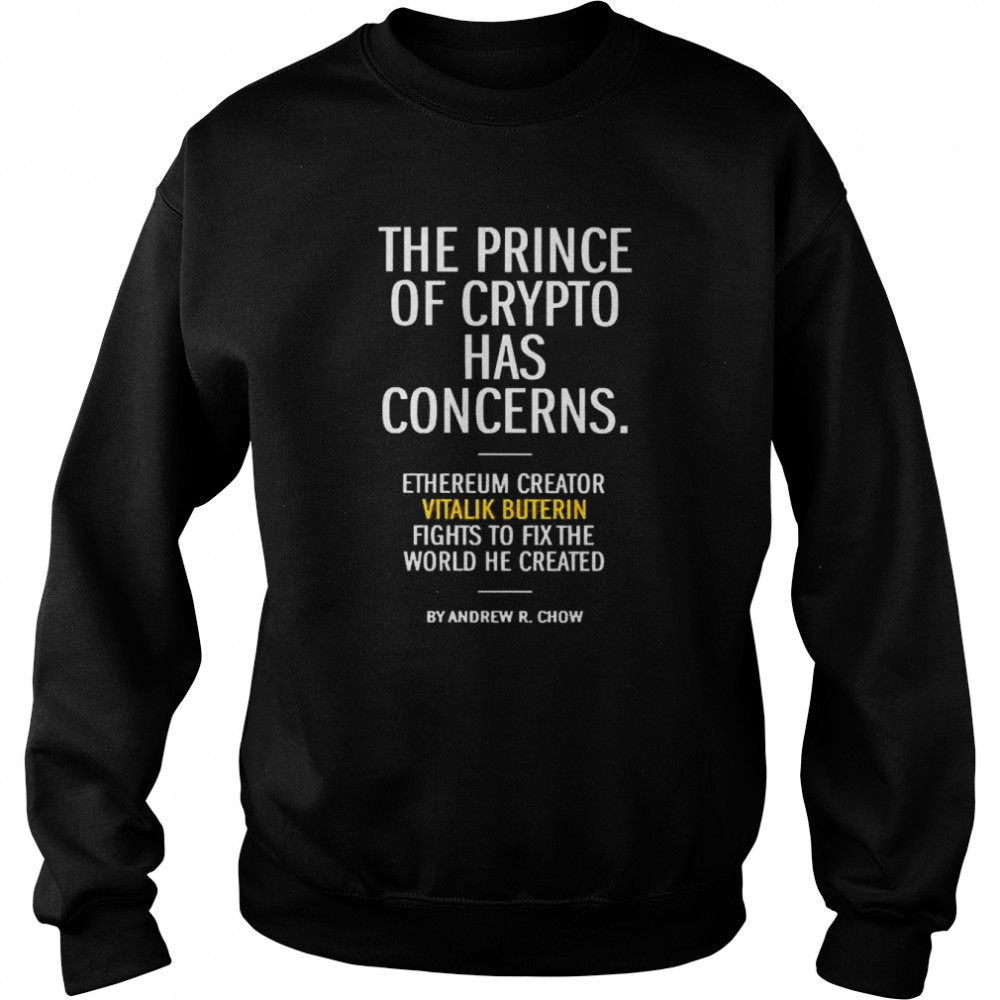 The Prince Of Crypto Has Concerns Ethereum Creator Unisex Sweatshirt