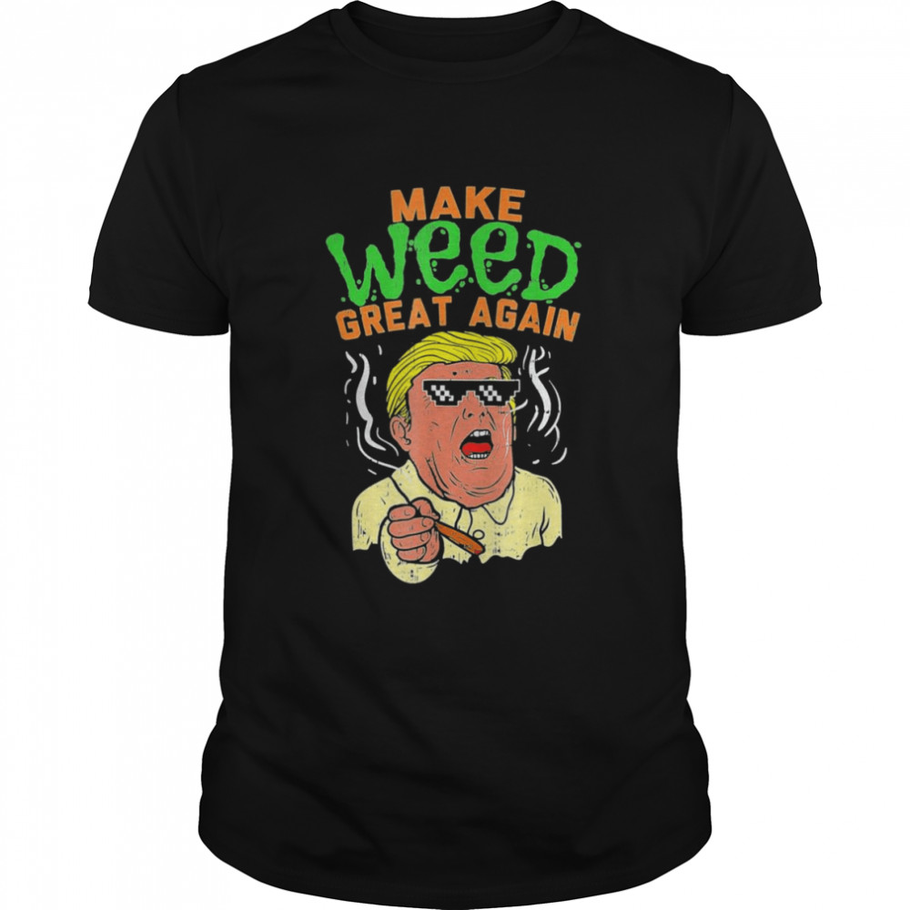 Trump Cool Marijuana Make Weed Great Again Cannabis Classic Men's T-shirt