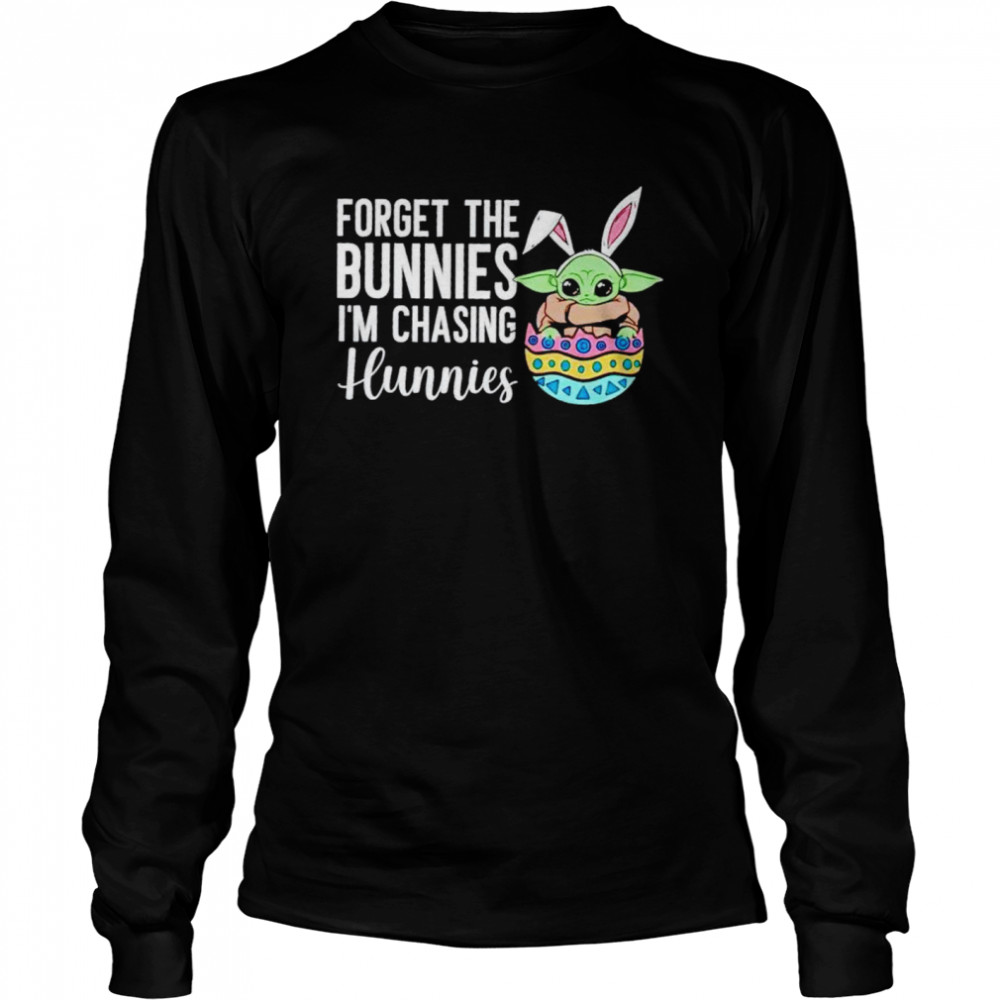 Baby Yoda forget the bunnies I’m chasing hunnies shirt Long Sleeved T-shirt