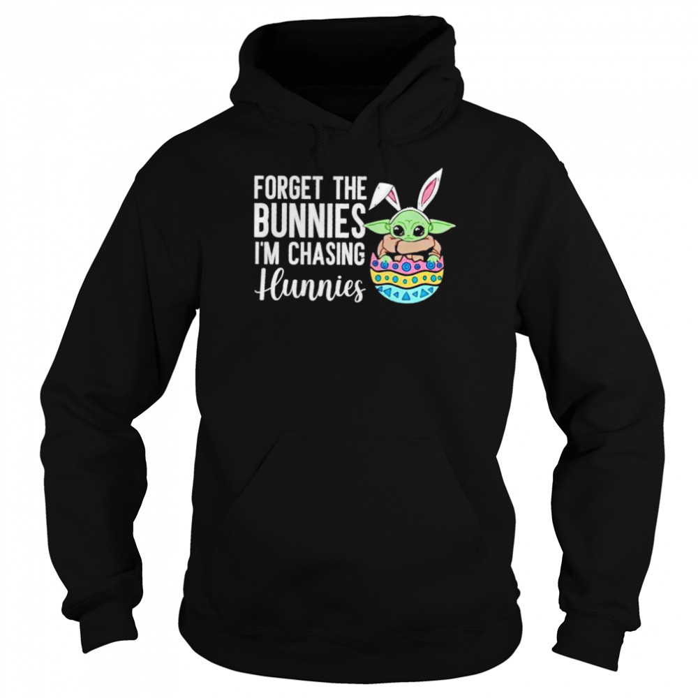 Baby Yoda forget the bunnies I’m chasing hunnies shirt Unisex Hoodie