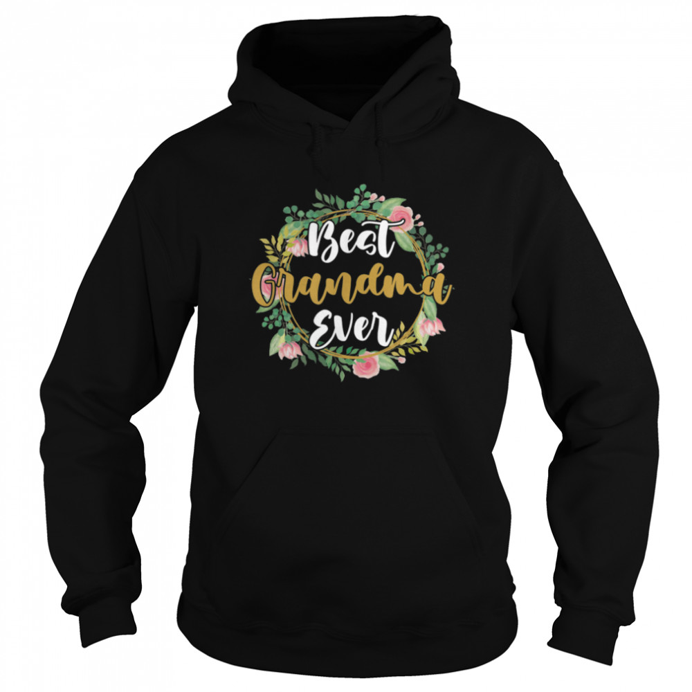 Best Grandma Ever Family Love Flower Decor T- B09W5PJV1Z Unisex Hoodie