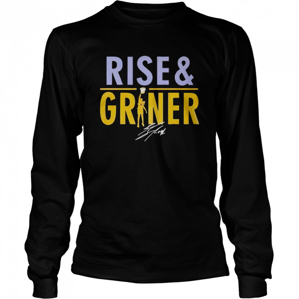 Brittney Griner Rise and Griner signature shirt Long Sleeved T-shirt