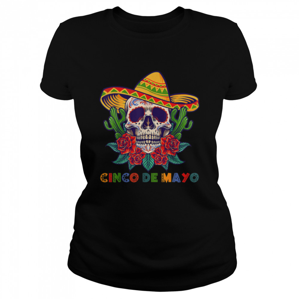 Cinco De Mayo Mexican Cross Sunglasses Skull Mustache Pride T- B09W5RYHPB Classic Women's T-shirt