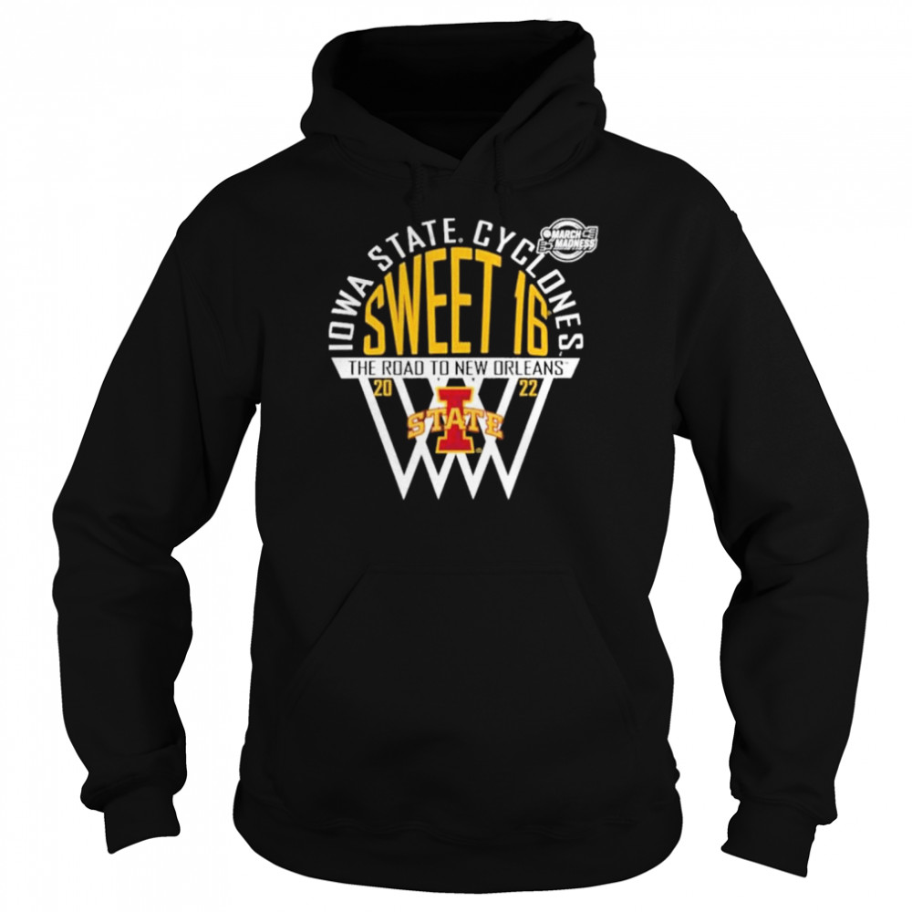 Iowa State Cyclones Sweet 16 the road to new orleans 2022 shirt Unisex Hoodie