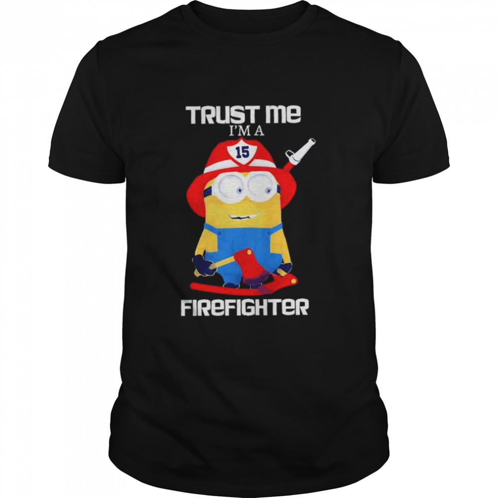 Minions Trust Me I Am A Firefighter T- Classic Men's T-shirt