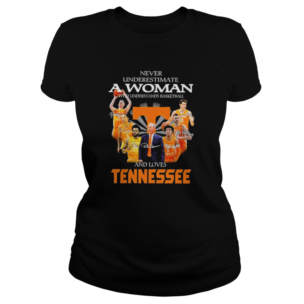 Never Underestimate A Woman Who Understand Basketball And Loves Tennessee T- Classic Women's T-shirt