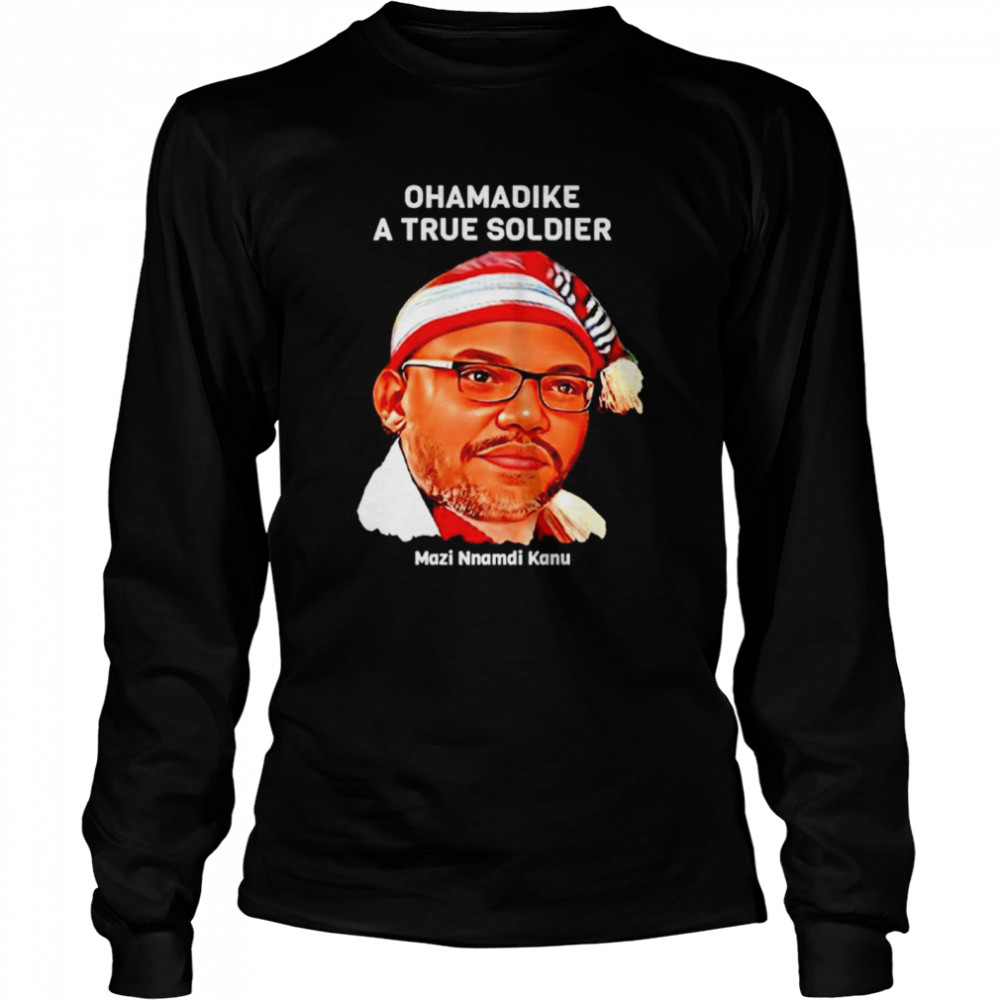 Ohamadike A True Soldier Biafran shirt Long Sleeved T-shirt